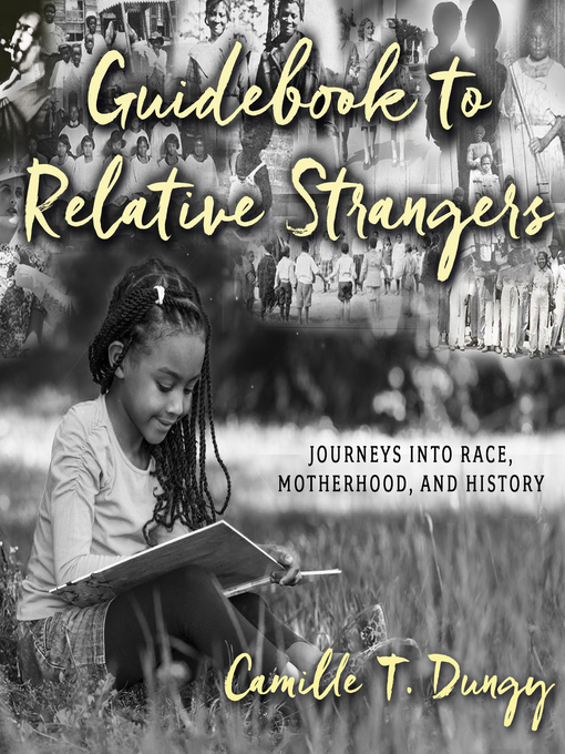 Title details for Guidebook to Relative Strangers by Camille T. Dungy - Available